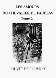 Les  Amours du chevalier de Faublas (Tome 02)