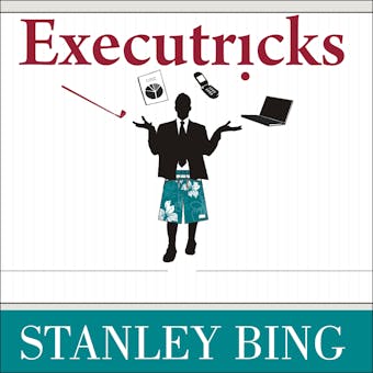 Executricks: Or How to Retire While You're Still Working - undefined