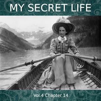 My Secret Life, Vol. 4 Chapter 14 - Dominic Crawford Collins