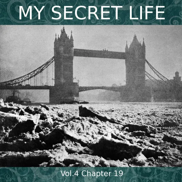 My Secret Life, Vol. 4 Chapter 19