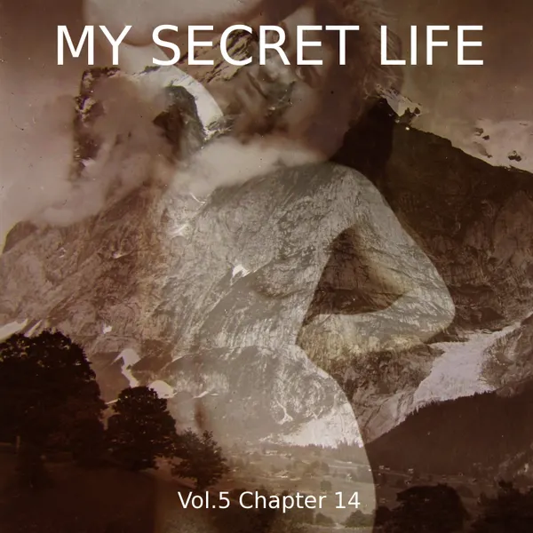 My Secret Life, Vol. 5 Chapter 14
