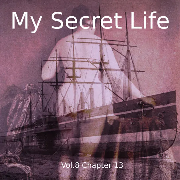 My Secret Life, Vol. 8 Chapter 13