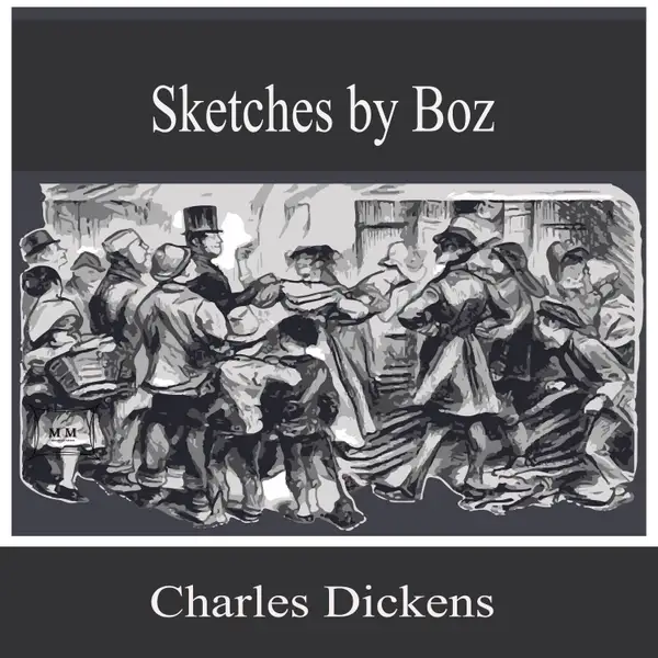 Sketches by Boz