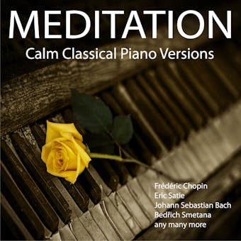 Meditation - Calm Classical Piano Versions - Ami Maiko