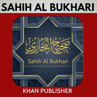 Sahih Al-Bukhari: Volume 1 - Khan Publisher