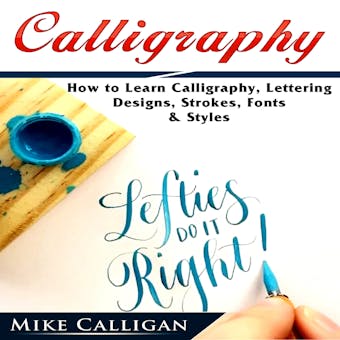 Calligraphy How to Learn Calligraphy, Lettering,  Designs, Strokes, Fonts, & Styles - undefined