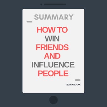 Summary: How To Win Friends And Influence People - undefined