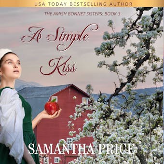 A Simple Kiss: Amish Romance - Samantha Price
