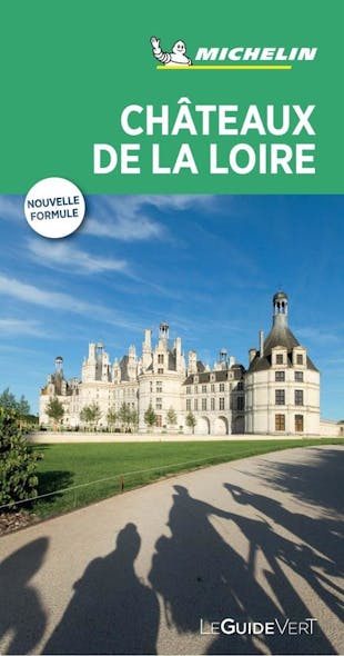 Le Guide Vert - Châteaux De La Loire - 2018