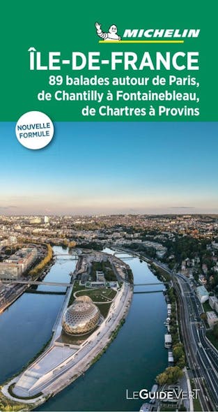 Le Guide Vert - Île De France - 2019