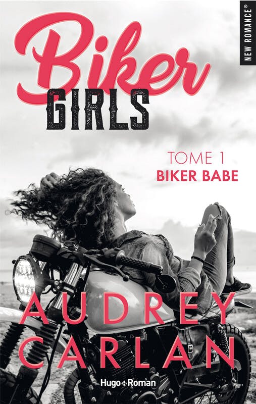 Biker Girls - T1 : Biker Babe | Audrey Carlan