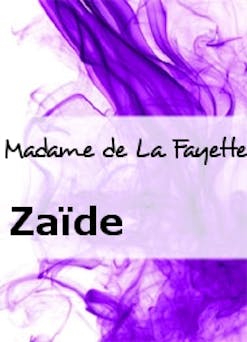 Zaïde | Madame de La Fayette