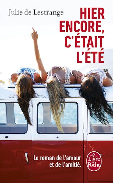 Hier Encore, C'était L'été