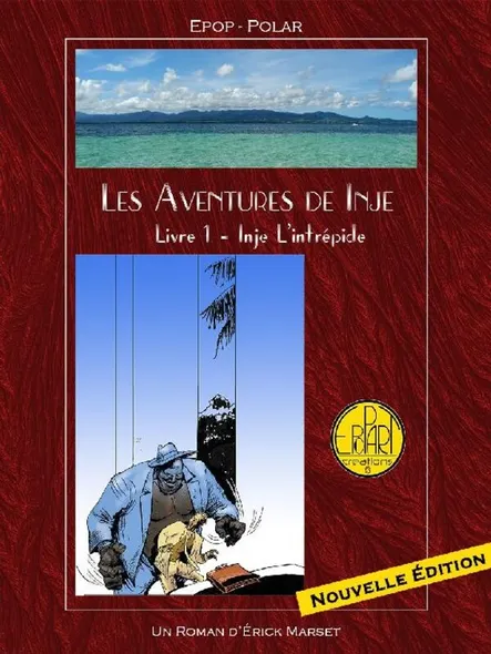 Les Aventures De Inje - Tome 1 - Inje L'intrepide