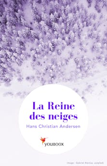 La Reine de neiges | Hans Christian Andersen