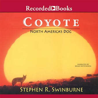 Coyote: North America's Dog - undefined