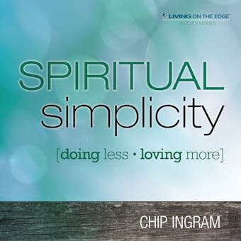 Spiritual Simplicity: Doing Less, Loving More - undefined