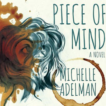 Piece of Mind: A Novel - undefined
