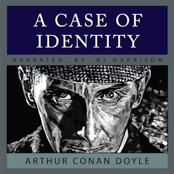 A Case of Identity - Arthur Conan Doyle
