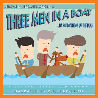 Three Men In a Boat: To Say Nothing of the Dog - undefined