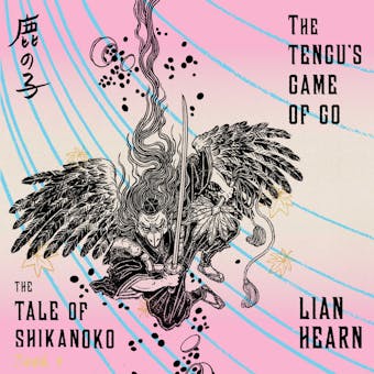 The Tengu's Game of Go: The Tale of the Shikanoko - undefined