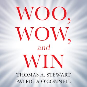 Woo, Wow, and Win: Service Design, Strategy, and the Art of Customer Delight - Patricia O'Connell, Thomas A. Stewart