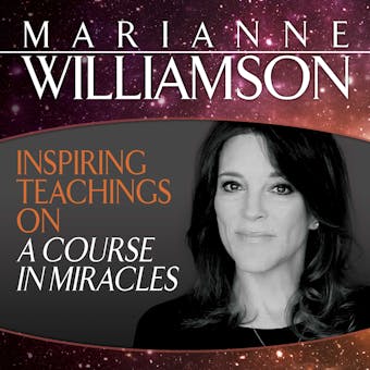 Inspiring Teachings on A Course in Miracles - undefined