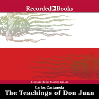 The Teachings of Don Juan: A Yaqui Way of Knowledge - undefined