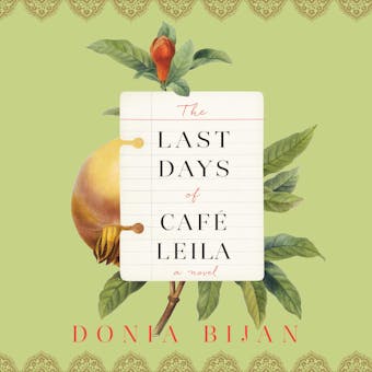 The Last Days of Café Leila - Donia Bijan