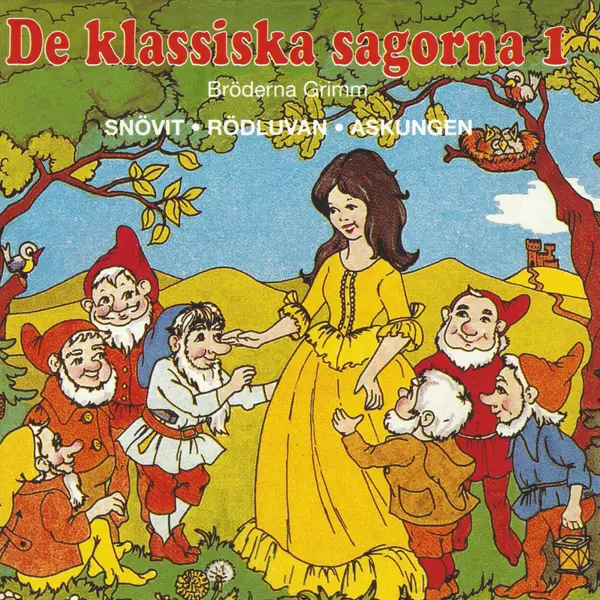 De klassiska sagorna, Snövit, Rödluvan samt Askungen av Bröderna Grimm