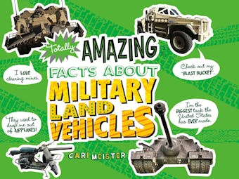Totally Amazing Facts About Military Land Vehicles - Cari Meister