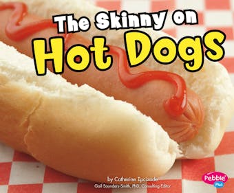 The Skinny on Hot Dogs - undefined