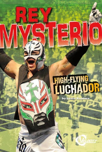 Rey Mysterio: High-Flying Luchador - undefined