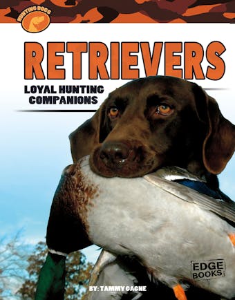 Retrievers: Loyal Hunting Companions - undefined