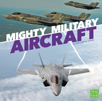 Mighty Military Aircraft - William Stark
