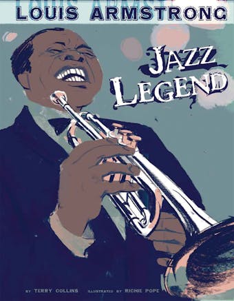 Louis Armstrong: Jazz Legend - Terry Collins