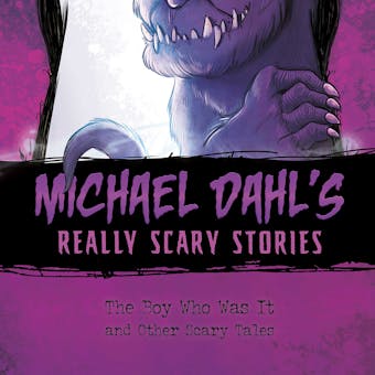 The Boy Who Was It: And Other Scary Tales - Michael Dahl