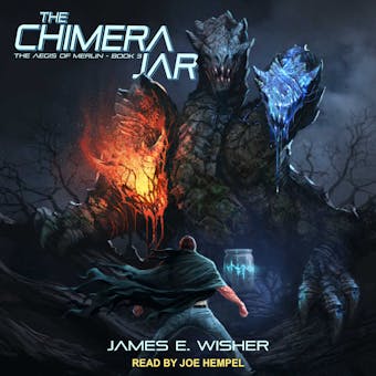 The Chimera Jar: Aegis of Merlin, Book 3 - undefined