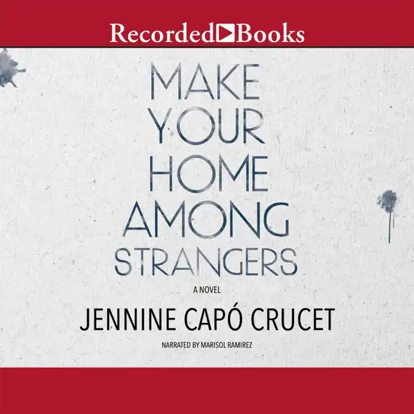 Make Your Home Among Strangers