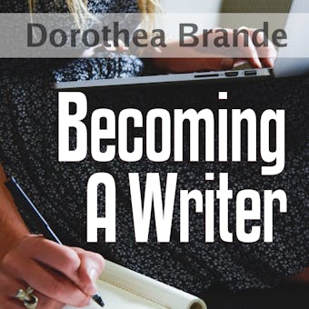 Becoming  A Writer - Dorothea Brande