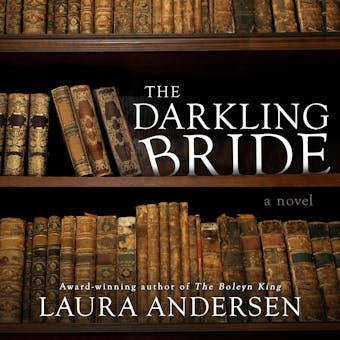 The Darkling Bride: A Novel - undefined