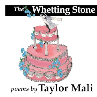 The Whetting Stone: A reading by the poet - undefined