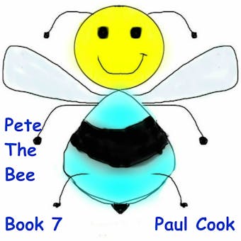Pete The Bee: Book 7 - undefined