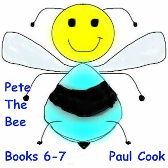 Pete The Bee: Books 6-7 - undefined