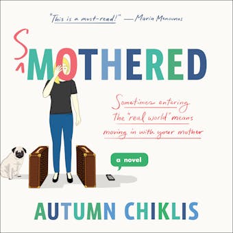 Smothered: A Novel - Autumn Chiklis