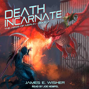 Death Incarnate: The Aegis of Merlin, Book 7 - James E. Wisher