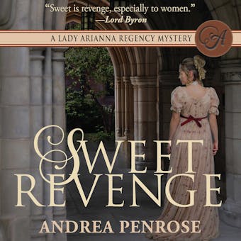 Sweet Revenge: A Lady Arianna Regency Mystery - undefined