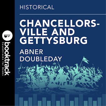 Chancellorsville and Gettysburg: Booktrack Edition - undefined