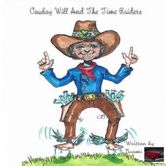 Cowboy Will And The Timeraiders - undefined