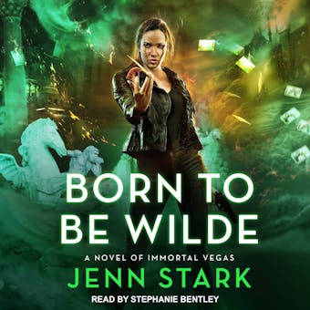 Born To Be Wilde: A Novel of Immortal Vegas - undefined